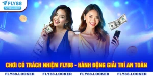 Chơi Có Trách Nhiệm Fly88 - Hành Động Giải Trí An Toàn