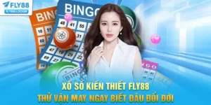 Xổ Số Kiến Thiết FLY88 - Thử Vận May Ngay Biết Đâu Đổi Đời