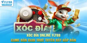 Xóc Đĩa Online FLY88 - Game Dân Gian Trực Tuyến Đầy Hấp Dẫn