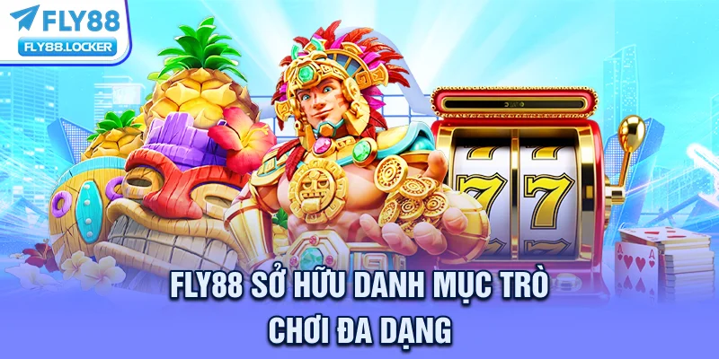 FLY88 sở hữu danh mục trò chơi đa dạng