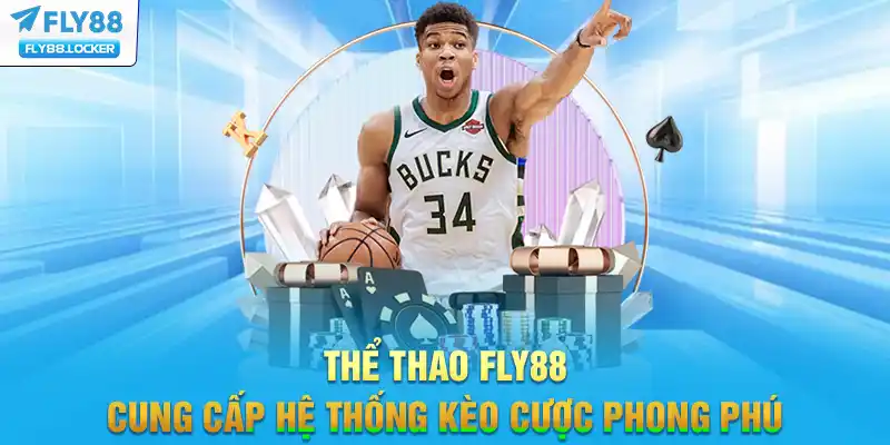Thể Thao FLY88 cung cấp hệ thống kèo cược phong phú